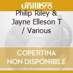 Philip Riley & Jayne Elleson T / Various cd