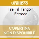Tre Til Tango - Entrada cd musicale