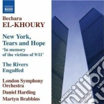 Bechara El-Khoury - New York, Tears And Hope, The Rivers Engulfed, Les Fleuves Engloutis, ... cd