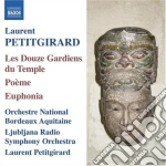 Laurent Petitgirard - Les 12 Gardiens Du Temple, Poeme, Euphonia cd