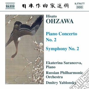 Ohzawa Hisato - Concerto Per Pianoforte N.2, Symphony No.2 cd musicale di Hisato Ohzawa