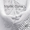 Mystic Classics: Capolavori Corali E Strumentali(2 Cd) / Various cd
