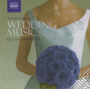 A Bride's Guide To Wedding Music / Various (2 Cd) cd musicale di AA.VV.