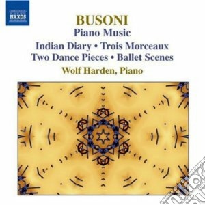 Ferruccio Busoni - Musica Per Pianoforte (integrale) , Vol.3 cd musicale di Ferruccio Busoni