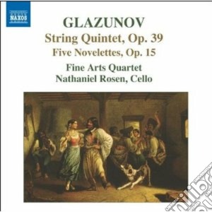Alexander Glazunov - Quintetto Op.39, Novellette Op.15 cd musicale di Glazunov alexander k