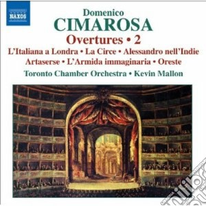 Domenico Cimarosa - Overtures, Vol.2 cd musicale di Domenico Cimarosa