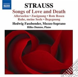 Richard Strauss - Lieder - (Songs Of Love And Death) cd musicale di Richard Strauss