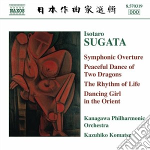 Sugata Isotaro - Symphonic Overture Op.6, Peaceful Danceof 2 Dragons Op.8 cd musicale di Isotaro Sugata