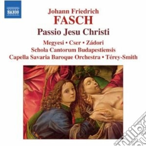 Johann Friedrich Fasch - Passio Jesu Christi Fwv F:1 