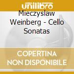 Mieczyslaw Weinberg - Cello Sonatas cd