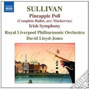 Arthur Sullivan - Pineapple Poll, Sinfonia In Mi Maggiore 