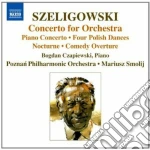 Szeligowski Tadeusz - Concerto Per Orchestra, Concerto Per Pianoforte, Comedy Overture, Notturno cd