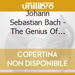 Johann Sebastian Bach - The Genius Of Bach cd