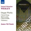 Samuel Sebastian Wesley - Opere Per Organo cd