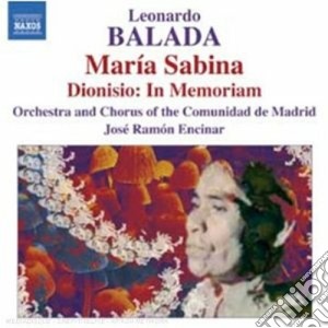 Leonardo Balada - Maria Sabina, Dionisio - In Memoriam cd musicale di Leonardo Balada