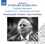 Reinhard Schwarz-Schilling - Sinfonia Diatonica, Sinfonia In Do Maggiore, Introduzione E Fuga