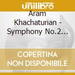 Aram Khachaturian - Symphony No.2 'la Campana', Lermontov Suites (estratti) cd