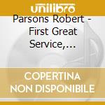 Parsons Robert - First Great Service, Responds For The Death cd