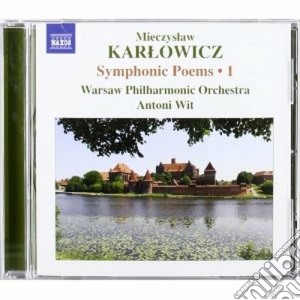 Mieczyslaw Karlowicz - Poemi Sinfonici,Vol.1 cd musicale di Mieczyslaw Karlowicz