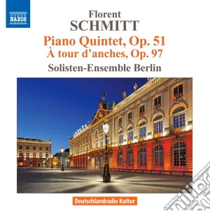 Florent Schmitt - Quintetto Con Pianoforte Op.51, A Tour D'Anches Op.97 cd musicale di Florence Schmitt