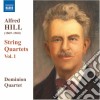 Alfred Hill - Quartetti Per Archi, Vol.1: Nn.1-3 cd