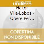 Heitor Villa-Lobos - Opere Per Pianoforte (integrale) , Vol.8 cd musicale di Lobos Villa