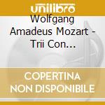 Wolfgang Amadeus Mozart - Trii Con Pianoforte, Vol.1: N.1 K 496, N.2 K 502, Divertimento K 254 cd