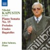 Nikolai Kapustin - Piano Sonata No.15, Preludes, Etudes, Bagatelles cd