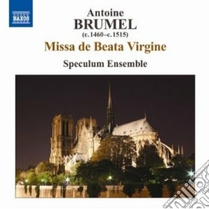 Antoine Brumel - Missa De Beata Virgine cd musicale di Antoine Brumel