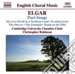 Edward Elgar - Part-Songs (musica Corale) cd