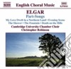 Edward Elgar - Part-Songs (musica Corale) cd
