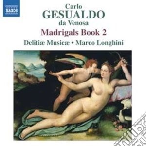 Carlo Gesualdo - Madrigals Book 2 cd musicale di GESUALDO CARLO PRINC