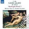 Carlo Gesualdo - Madrigals Book 2 cd musicale di GESUALDO CARLO PRINC