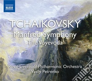 Pyotr Ilyich Tchaikovsky - Manfred Symphony Op.58, Voyevode Op.78 cd musicale di Ciaikovski pyotr il'