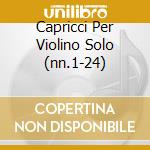 Capricci Per Violino Solo (nn.1-24) cd