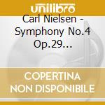 Carl Nielsen - Symphony No.4 Op.29 