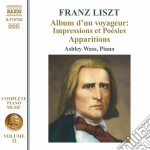 Franz Liszt - Opere Per Pianoforte (integrale) , Vol.32: Album D'un Voyageur cd musicale di Franz Liszt