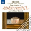 Max Reger - Complete String Trios And Piano Quartets cd