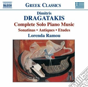 Dragatakis Dimitris - Musica Per Pianoforte (integrale) cd musicale di Dimitris Dragatakis