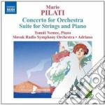 Mario Pilati - Concerto Per Orchestra, 3 Pezzi Per Orchestra, Suite Per Archi E Pianoforte