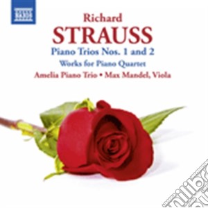 Richard Strauss - Trii Con Pianoforte, Brani Per Quartetto Con Pianoforte cd musicale di Richard Strauss