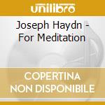 Joseph Haydn - For Meditation cd