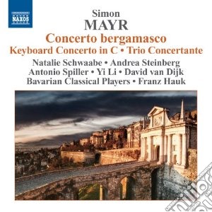Johann Simon Mayr - Concerto Bergamasco, Concerto Per Tastiera, Trio Concertante cd musicale di Simon Mayr