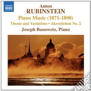Anton Rubinstein - Tema E Variazioni Op.88, Akrostichon N.2 Op.115 cd musicale di Anton Rubinstein