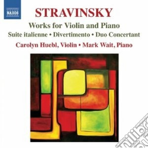 Igor Stravinsky - Opere Per Violino E Pianoforte cd musicale di Igor Stravinsky