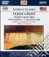 (Dvd-Audio) Ferde Grofe' - Grand Canyon Suite, Mississippi Suite, Niagara Falls Suite cd