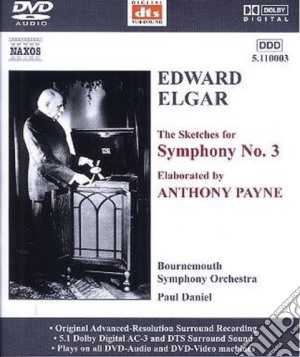 (Dvd-Audio) Edward Elgar - Symphony No.3 (Elaborated By Anthony Payne) cd musicale di Edward Elgar