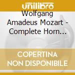 Wolfgang Amadeus Mozart - Complete Horn Concerto cd