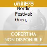 Nordic Festival: Grieg, Sibelius, Svendsen cd musicale di Edvard Grieg / Jean Sibelius / Svendsen