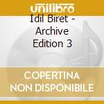 Idil Biret - Archive Edition 3